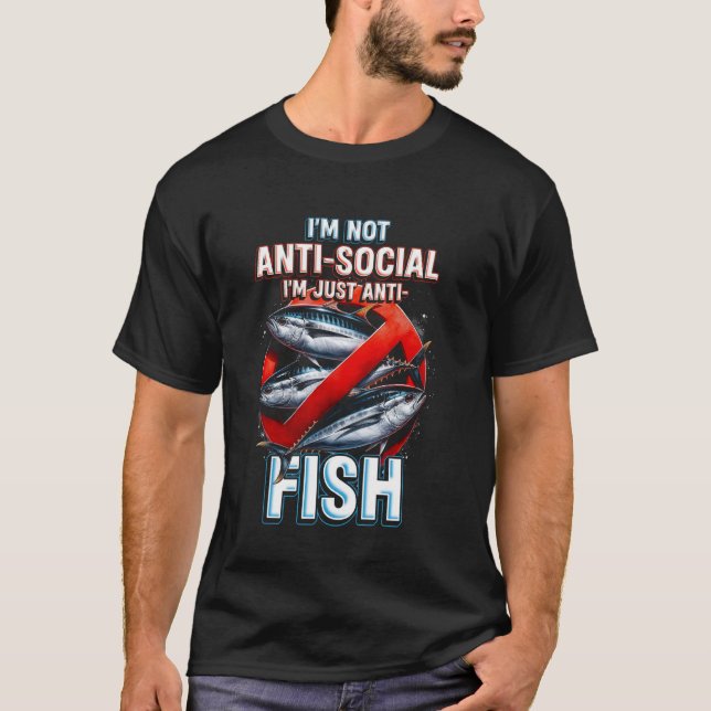 Fischallergie Ich bin einfach Anti-Fisch T-Shirt (Vorderseite)