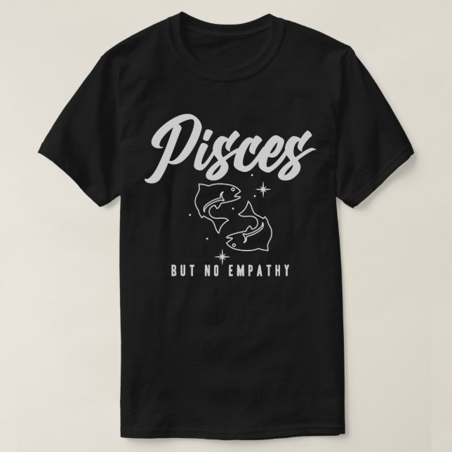 Fische, aber keine Empathie T-Shirt (Design vorne)
