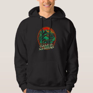 Fische fangen, keine Gefühle  Angler Humor Fischer Hoodie