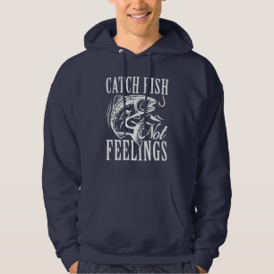 Fische fangen, keine Gefühle Hoodie
