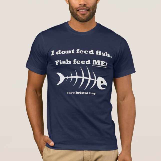 Fische füttern MICH!  - retten Sie Bristol-Bucht T-Shirt (Vorderseite)