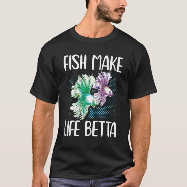 Fische machen das Leben besser Kampffisch T-Shirt (Vorderseite)