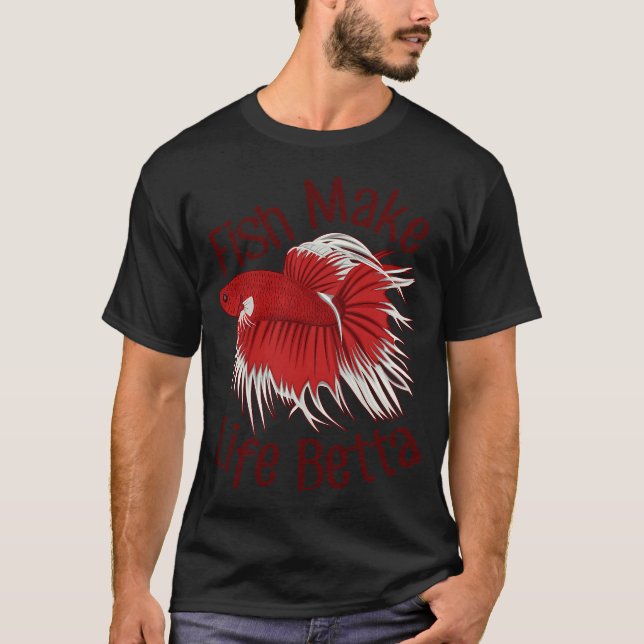 Fische machen das Leben schöner T-Shirt (Vorderseite)