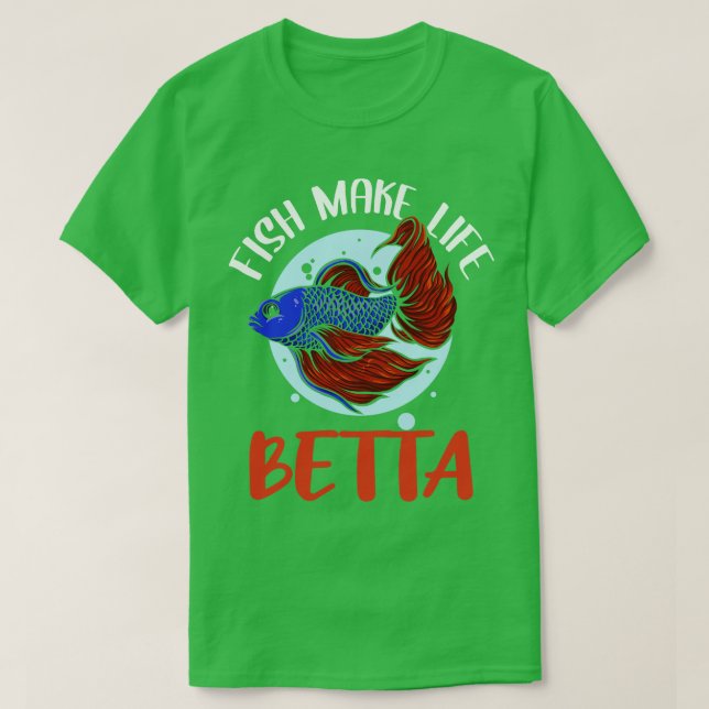 Fische machen Leben Betta T-Shirt (Design vorne)