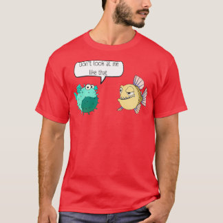 Fische sehen mich nicht so an T-Shirt