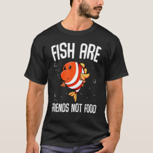 Fische sind Freunde, keine Nahrung Vegetarisch Veg T-Shirt