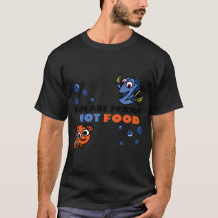 Fische sind Freunde, nicht Nahrung T-Shirt