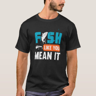 Fische wie du es Gemein Angeln Angeln Angeln T-Shirt