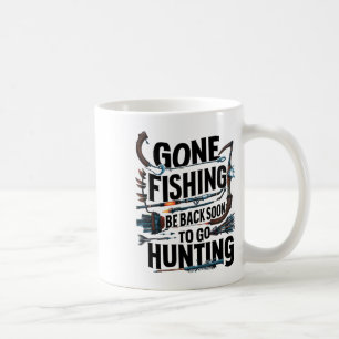 Fischen gegangen, komme bald zurück, um jagen zu g kaffeetasse