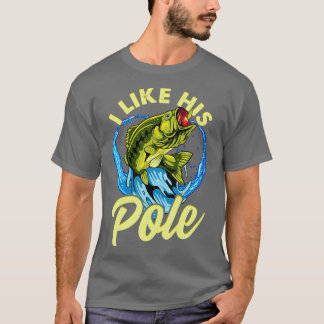 Fischen Ich mag seine Pole Paare Ehefrau Freundin T-Shirt