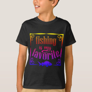 Fischen ist mein Lieblings-Zitat-T - Shirt