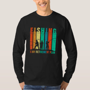 Fischen ist mein Ruhestandsplan T-Shirt
