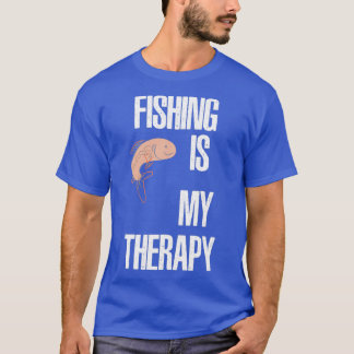 FISCHEN IST MEINE THERAPIEFISCHEREI T-Shirt