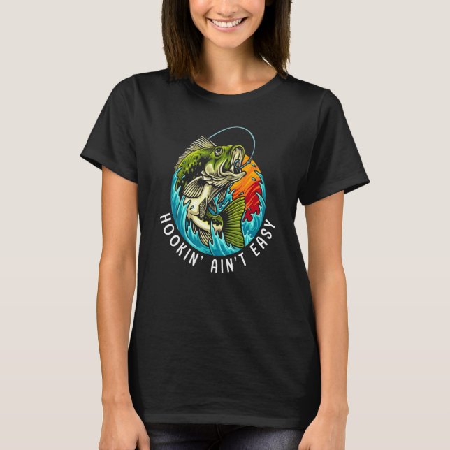 Fischen ist nicht einfach T-Shirt (Vorderseite)