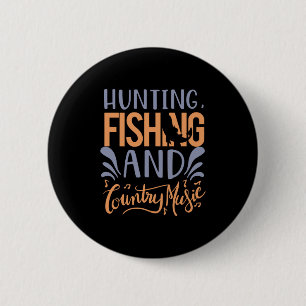 Fischen Kunst Jagd Fischen und Country Music Button