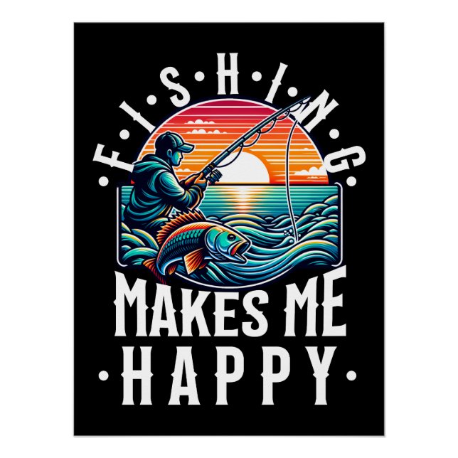 Fischen macht mich glücklich poster (Vorderseite)