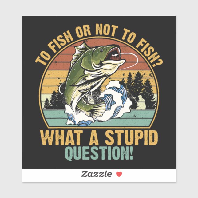 FISCHEN ODER NICHT FISCHEN AUFKLEBER (Blatt)