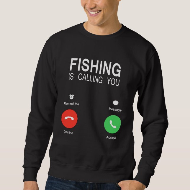Fischen ruft uns Männer und Frauen an Sweatshirt (Vorderseite)