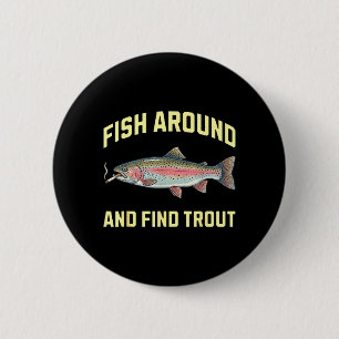 Fischen Sie herum und finden Sie Forellen lustige  Button
