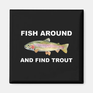 Fischen Sie herum und finden Sie Forellen Lustiges Magnet