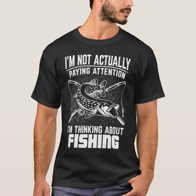 Fischer denken über Fischerei nach T-Shirt (Vorderseite)