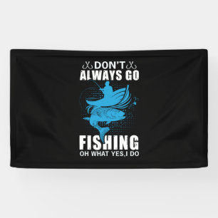 Fischer gehen nicht immer fischen banner