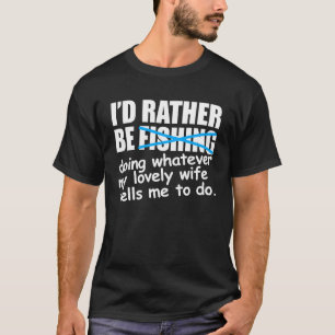 Fischer ich fische eher T-Shirt