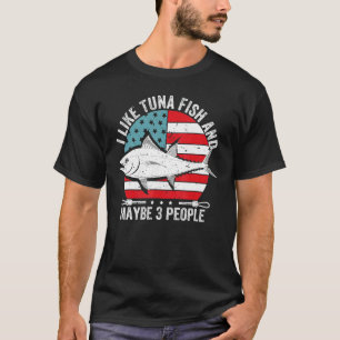 Fischer Ich mag Thunfisch und vielleicht 3 Leute U T-Shirt
