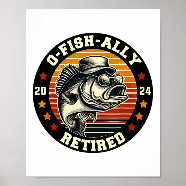 Fischer O-fisch-ally Im Ruhestand Seit Fischerei R Poster (Vorne)