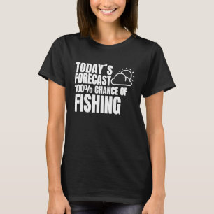 Fischer sagt Wetter Vorschau Angeln Fischer T-Shirt