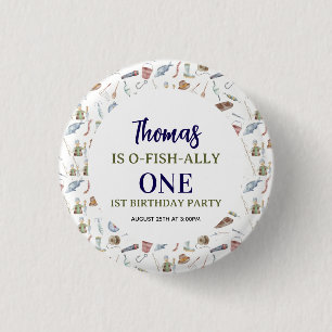 Fischerei 1. Geburtstag   O-Fisch-ally One Party Button
