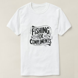 Fischerei auf Compliments T - Shirt - Witziges gra