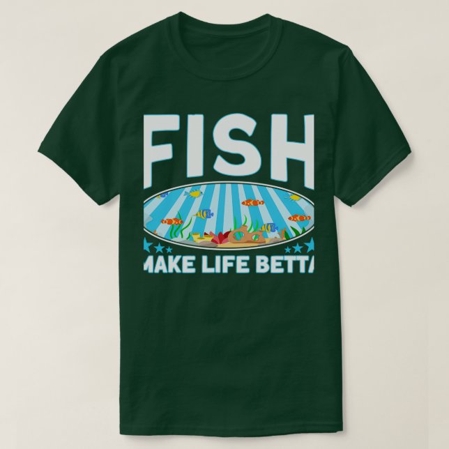Fischerei Fische machen Leben Betta Aquarist T-Shirt (Design vorne)