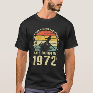 Fischerei Fischer 1972 50Geburtstagsgeschenk für T-Shirt