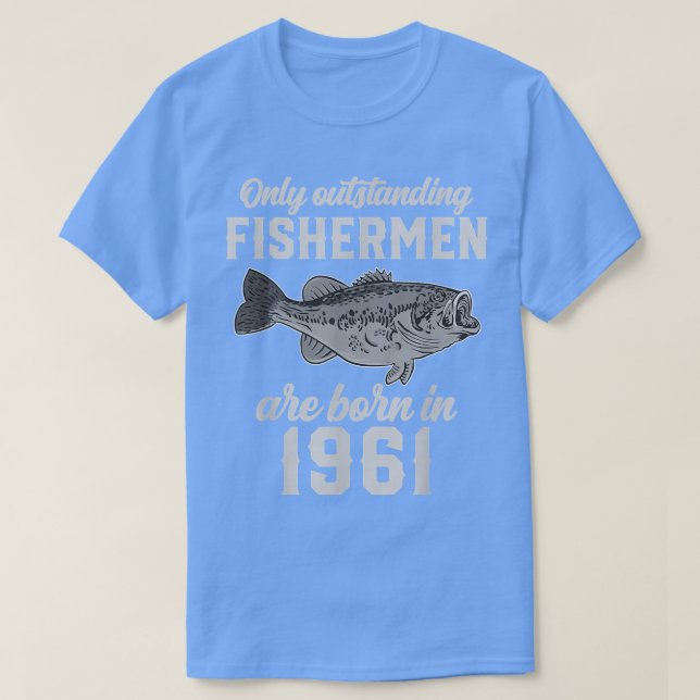 Fischerei Geburtstagspartei Angelanglerfisch 1961 T-Shirt (Design vorne)