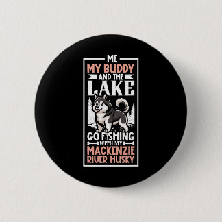 Fischerei und Mackenzie River Husky  Button