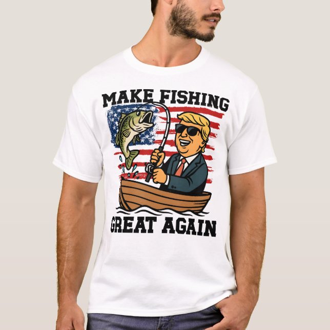 Fischerei wieder groß machen T-Shirt (Vorderseite)