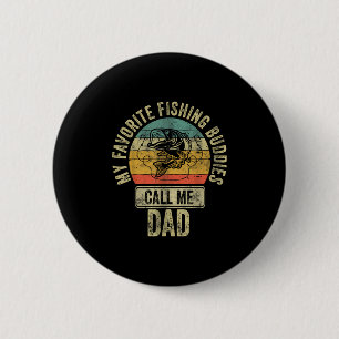 Fischerhemd Meine Lieblings-Angelfreunde nennen mi Button