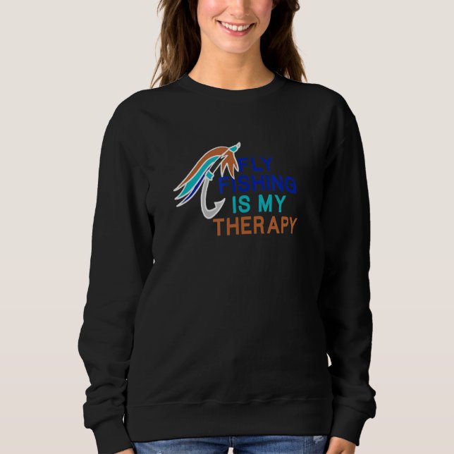 Fischfang als therapeutischer Ironischer Zitat Sweatshirt (Vorderseite)