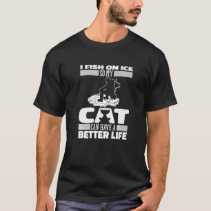 Fischfang Cat Ice Fischen T-Shirt
