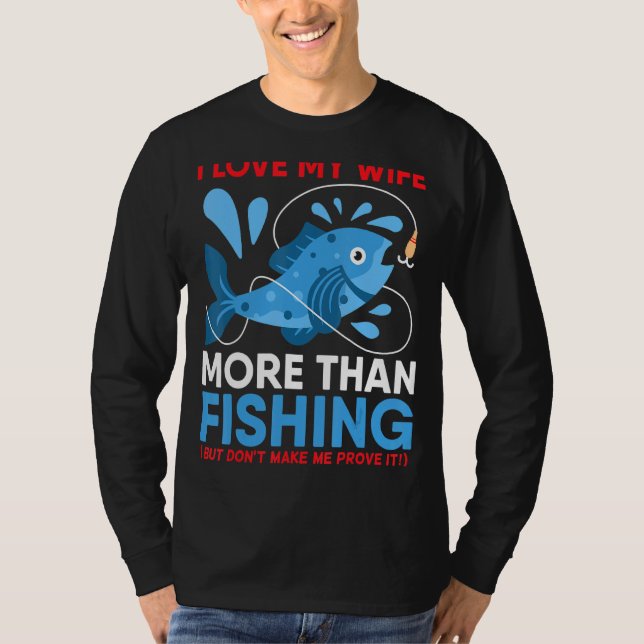 Fischfang Ehemann Niedlicher Valentinstag T-Shirt (Vorderseite)