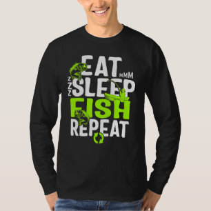 Fischfang Fangt Schlaf Fischfang Wiederholung für  T-Shirt