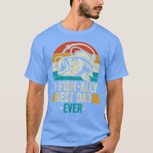 Fischfang Vater Fischer Bester PapaEver Vater T-Shirt