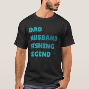 Fischfänger Fischer Vater Ehemann Angellegende T-Shirt