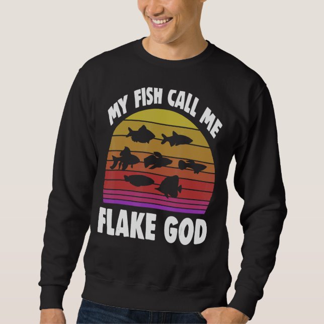 Fischfänger Mein Fisch nennt mich "Fake God 2" Sweatshirt (Vorderseite)