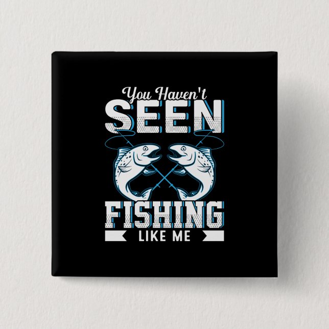 Fischgeschenke Fischen wie ich Button (Vorderseite)