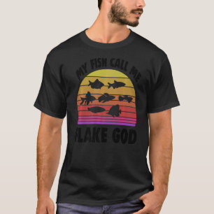 Fischhaltung Fischhalter Meine Fische nennen mich T-Shirt