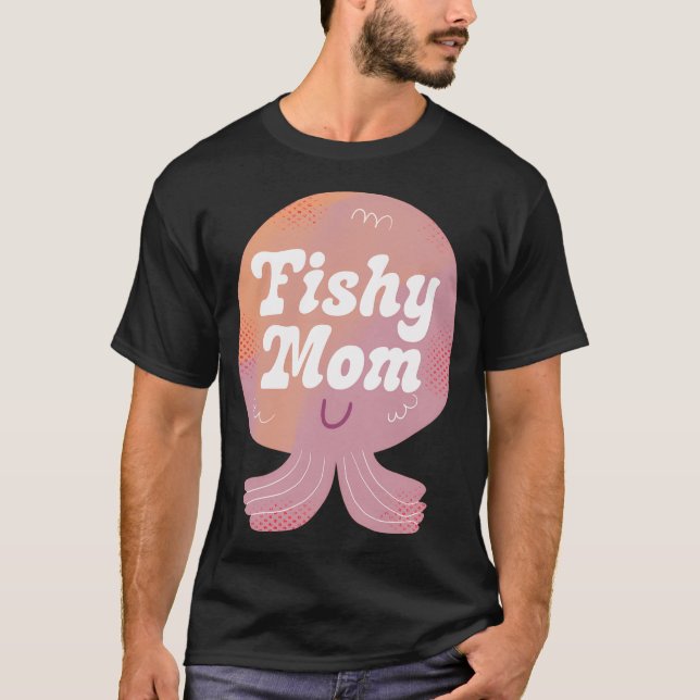 Fischige Mutter Abzeichen T-Shirt (Vorderseite)