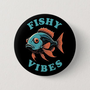 Fischige Vibes - Lustiger Fisch Button