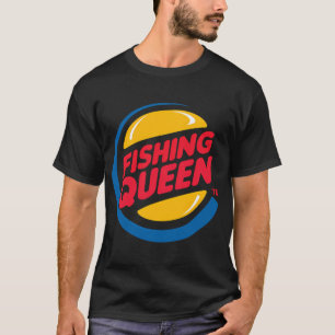 Fischkönigin für die beste Fischerin der Welt T-Shirt